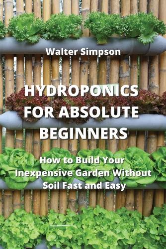 Hydroponics for Absolute Beginners