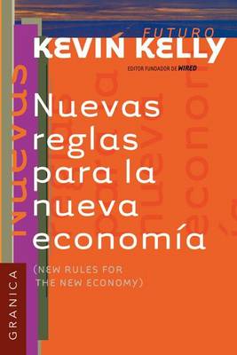 Nuevas Reglas Para La Nueva Economia