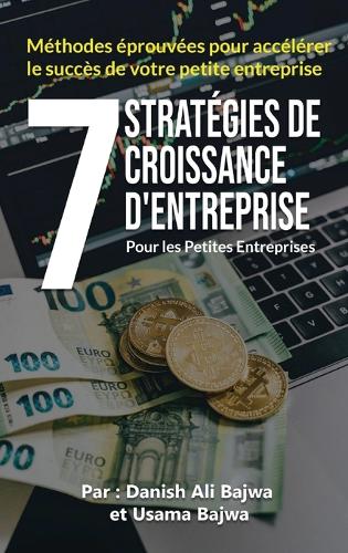 7 Stratégies De Croissance D' Entreprises Pour Les Petites Entreprises