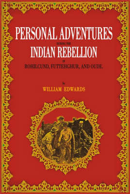 Personal Adventures During the Indian Rebellion