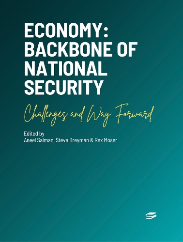 Economy: Backbone of National Security - Challenges and Way Forward