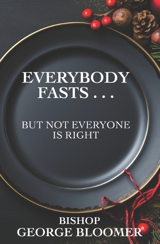 Everybody Fasts . . .