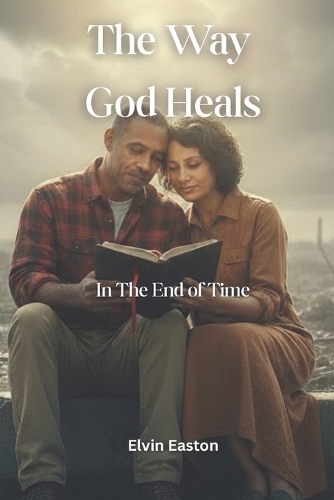 The Way God Heals