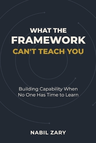 What the Framework Can't Teach You