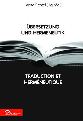 Ubersetzung Und Hermeneutik / Traduction Et Hermeneutique