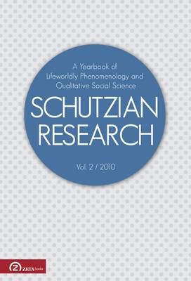 Schutzian Research: A Yearbook of Worldly Phenomenology and Qualitative Social Science