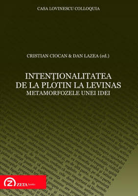 Intentionalitatea de La Plotin La Levinas