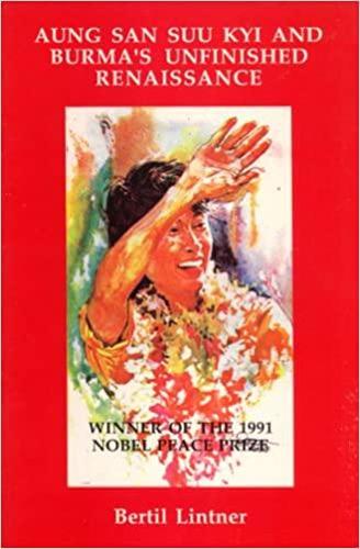 Aung San Suu Kyi and Burma's Unfinished Renaissance