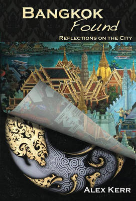 Bangkok Found: Reflections on the City