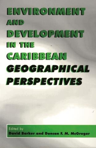 Environment and Development in the Caribbean