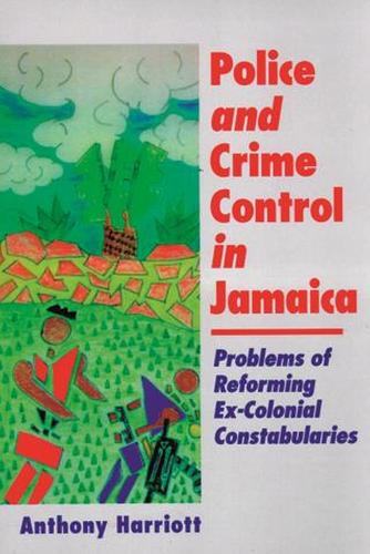 Police and Crime Control in Jamaica