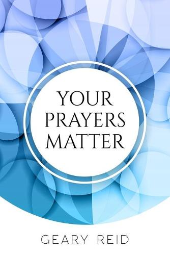 Your Prayers Matter