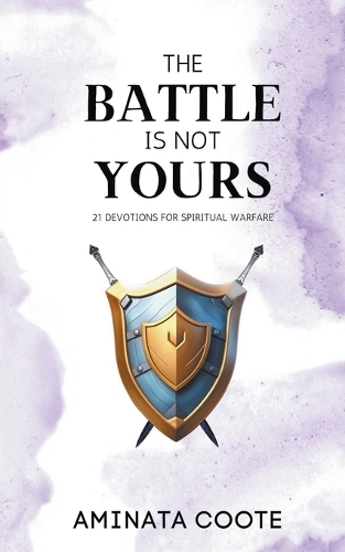 The Battle Is Not Yours
