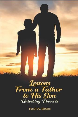 Lessons From a Father to His Son