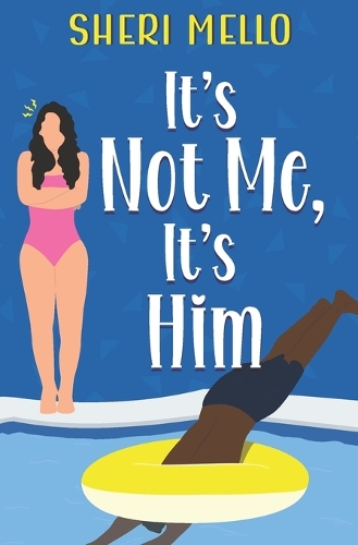 It's Not Me It's Him