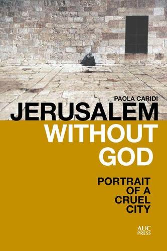 Jerusalem without God