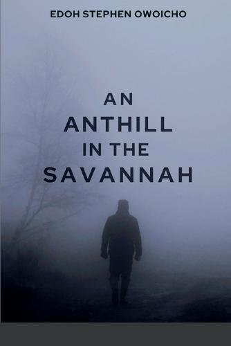 An Anthill in the Savannah