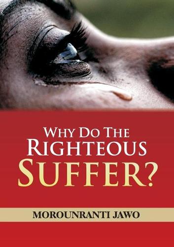 Why Do the Righteous Suffer
