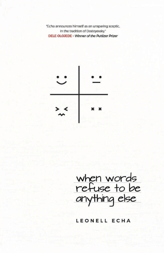 When Words Refuse to be Anything Else