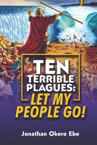 Ten Terrible Plagues