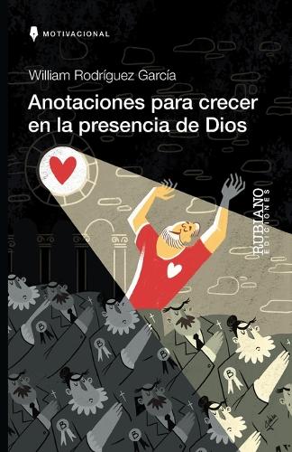 Anotaciones para crecer en la presencia de Dios