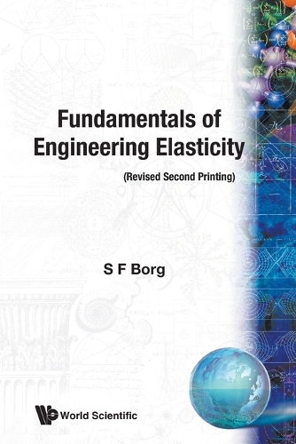 Fundamentals Of Engineering Elasticity (Revised 2nd Printing)