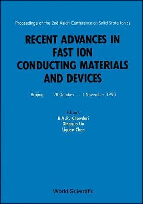 Recent Advances In Fast Ion Conducting Materials And Devices - Proceedings Of The 2nd Asian Conference On Solid State Ionics