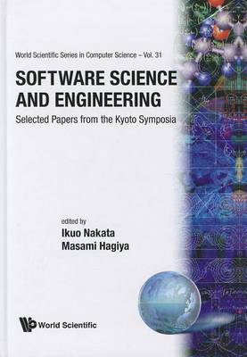 Software Science And Engineering: Selected Papers From The Kyoto Symposia