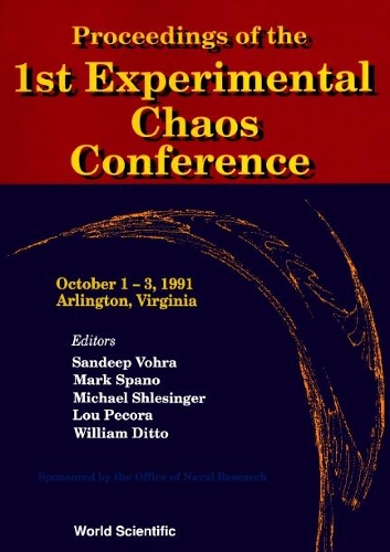 Proceedings Of The 1st Experimental Chaos Conference