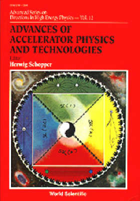 Advances Of Accelerator Physics And Technologies