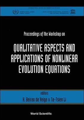 Qualitative Aspects And Applications Of Nonlinear Evolution Equations - Proceedings Of The Workshop