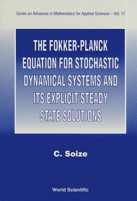 Fokker-planck Equation For Stochastic Dynamical Systems And Its Explicit Steady State Solutions, The