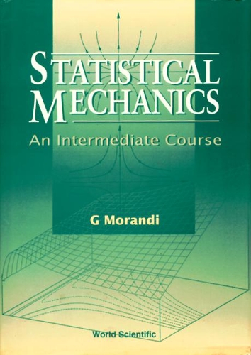Statistical Mechanics: An Intermediate Course