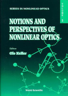 Notions And Perspectives Of Nonlinear Optics - Proceedings Of The Third International Aalborg Summer School On Nonlinear Optics