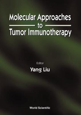 Molecular Approaches To Tumor Immunotherapy