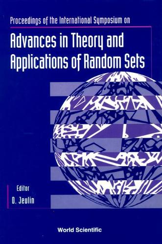 Advances In Theory And Applications Of Random Sets: Proceedings Of The Symposium