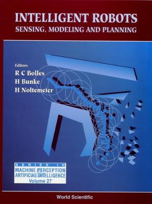 Intelligent Robots - Sensing, Modeling And Planning