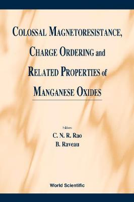Colossal Magnetoresistance, Charge Ordering And Related Properties Of Manganese Oxides