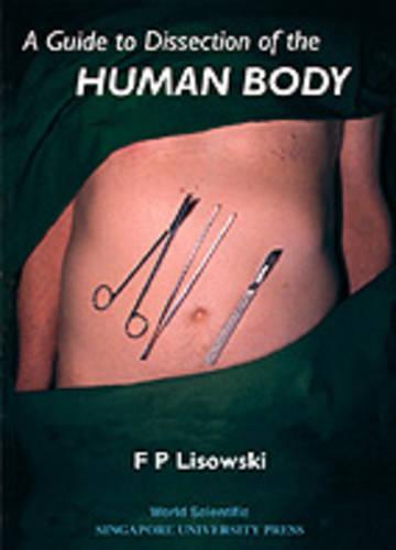 Guide To Dissection Of The Human Body, A