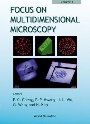 Focus On Multidimensional Microscopy - Volume 1