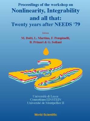 Nonlinearity, Integrability And All That: Twenty Years After Needs '79 - Proceedings Of The Workshop