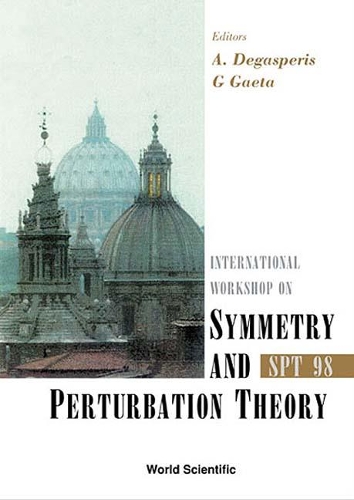 Symmetry And Perturbation Theory: Spt 98
