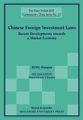 Chinese Foreign Investment Laws: Recent Developments Towards A Market Economy