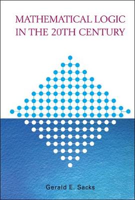 Mathematical Logic In The 20th Century
