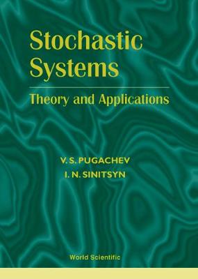 Stochastic Systems: Theory And Applications
