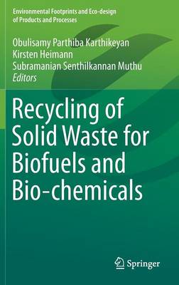 Recycling of Solid Waste for Biofuels and Bio-chemicals