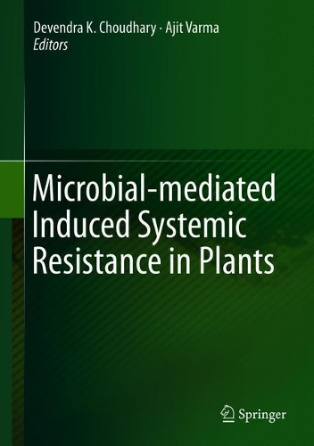 Microbial-mediated Induced Systemic Resistance in Plants