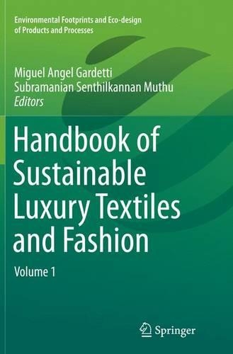 Handbook of Sustainable Luxury Textiles and Fashion