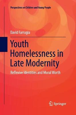 Youth Homelessness in Late Modernity