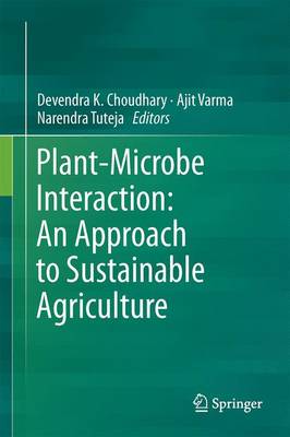 Plant-Microbe Interaction: An Approach to Sustainable Agriculture